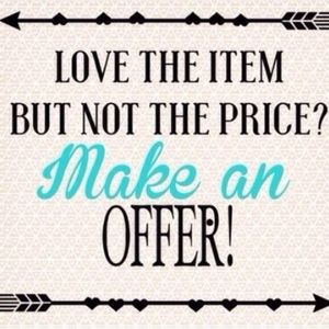 Offers Welcomed!